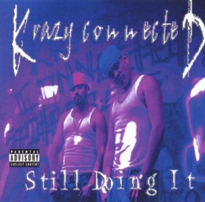 Krazy Connected – Still Doing It (CD) (2004) (FLAC + 320 kbps)