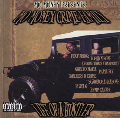 Mo Money Crime Family – Life Of A Hustler (CD) (2000) (FLAC + 320 kbps)