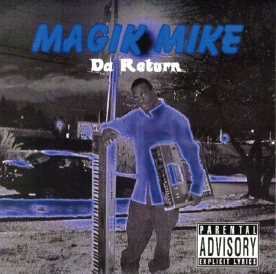 Magik Mike – Da Return EP (CD) (2005) (FLAC + 320 kbps)