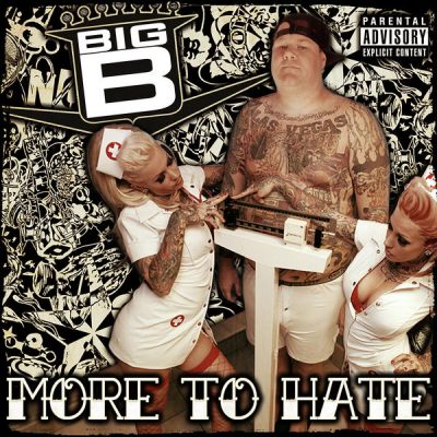 Big B – More To Hate (CD) (2007) (FLAC + 320 kbps)