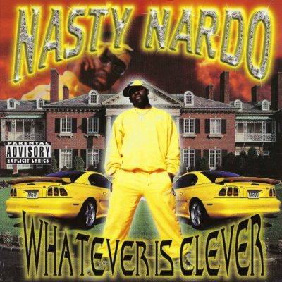 Nasty Nardo – Whatever Is Clever (CD) (1999) (FLAC + 320 kbps)