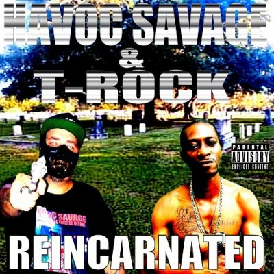 Havoc Savage & T-Rock – Reincarnated (WEB) (2023) (320 kbps)
