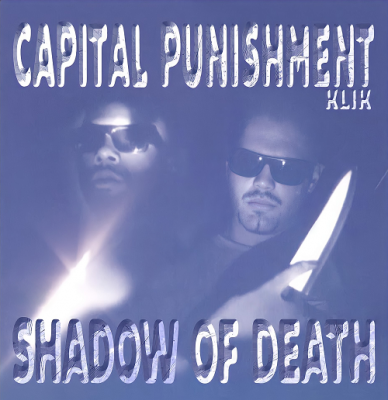 Capital Punishment Klik – Shadow Of Death (Reissue CD) (1997-2021) (FLAC + 320 kbps)