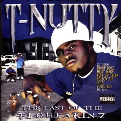 T-Nutty – Last Of The Floheakinz (CD) (2003) (FLAC + 320 kbps)