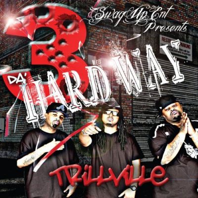 Trillville – 3 Da’ Hard Way (CD) (2011) (FLAC + 320 kbps)