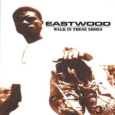 Eastwood – Walk In These Shoes (CD) (2002) (FLAC + 320 kbps)