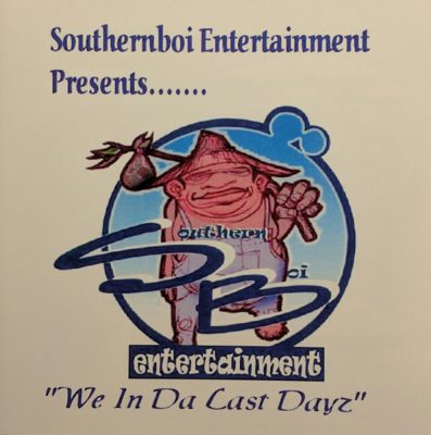 Southernboi Entertainment – We In Da Last Dayz (CD) (2002) (FLAC + 320 kbps)