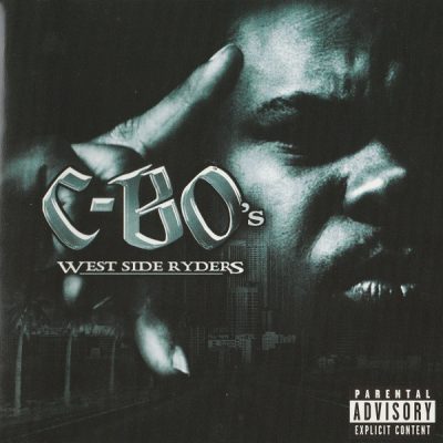 C-Bo – C-Bo’s West Side Ryders (CD) (2003) (FLAC + 320 kbps)
