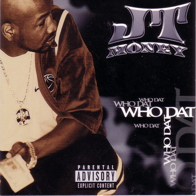 JT Money – Who Dat (CDS) (1999) (FLAC + 320 kbps)