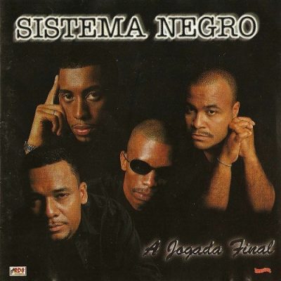 Sistema Negro – A Jogada Final (CD) (1997) (FLAC + 320 kbps)