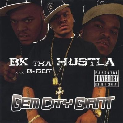 BK Tha Hustla a.k.a. B-Dot – Gem City Giant (CD) (2005) (FLAC + 320 kbps)