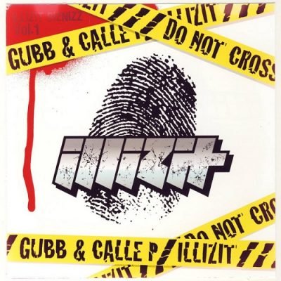 Gubb & Calle P – Illizit Biznizz Vol. 1 (CD) (2006) (FLAC + 320 kbps)