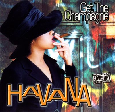 Havana – Get The Champagne (CDS) (1999) (FLAC + 320 kbps)
