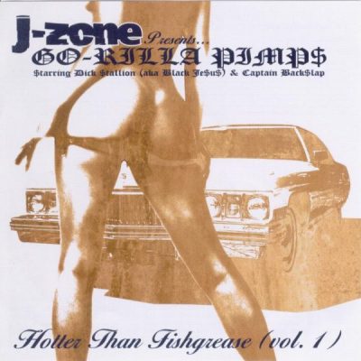 J-Zone Presents Go-Rilla Pimps – Hotter Than Fishgrease (Vol. 1) (CD) (2004) (FLAC + 320 kbps)