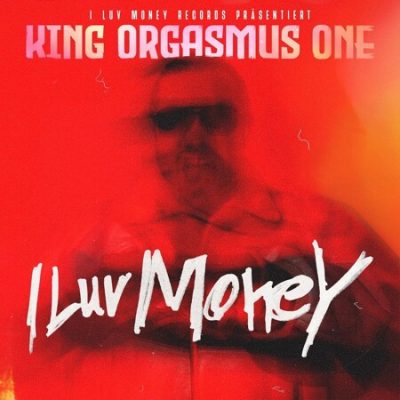 King Orgasmus One – I Luv Money (CD) (2023) (FLAC + 320 kbps)