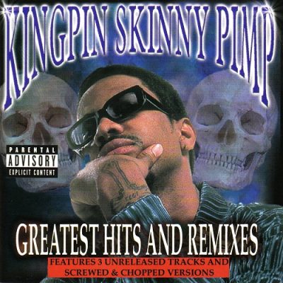 Kingpin Skinny Pimp – Greatest Hits & Remixes (WEB) (2001) (FLAC + 320 kbps)