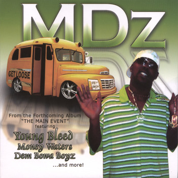 MDz – Get Loose EP (CD) (2006) (FLAC + 320 kbps)