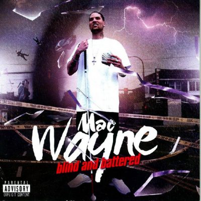 Mac Wayne – Blind And Battlered (CD) (2010) (FLAC + 320 kbps)