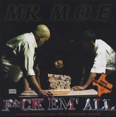Mr. M.O.E – Fuck Em’ All (CD) (2006) (FLAC + 320 kbps)