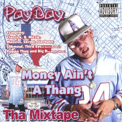 PayDay – Money Ain’t A Thang: Tha Mixtape (CD) (2005) (FLAC + 320 kbps)