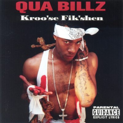 Qua Billz – Kroo’se Fik’shen (CD) (2001) (FLAC + 320 kbps)