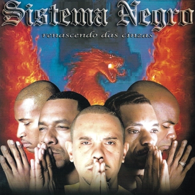 Sistema Negro – Renascendo Das Cinzas (CD) (2005) (FLAC + 320 kbps)