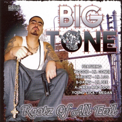 Big Tone – Rootz Of All Evil (CD) (2005) (FLAC + 320 kbps)