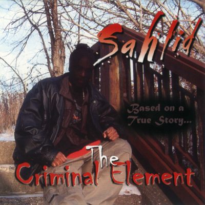 Sahlid – The Criminal Element Based On A True Story (CD) (2003) (FLAC + 320 kbps)