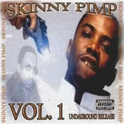 Skinny Pimp – Vol. 1 – Undaground Release (Remastered CD) (1993-200x) (FLAC + 320 kbps)