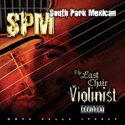 South Park Mexican – The Last Chair Violinist (2xCD) (2008) (FLAC + 320 kbps)