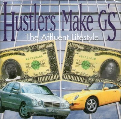 Hustlers Make G’s – The Affluent Lifestyle (CD) (1996) (FLAC + 320 kbps)