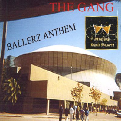 The Gang – Ballerz Anthem (CD) (2009) (FLAC + 320 kbps)