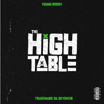 Young Roddy & Trademark Da Skydiver – The High Table EP (WEB) (2023) (320 kbps)
