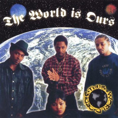 Thug World Order – The World Is Ours (CD) (1999) (FLAC + 320 kbps)