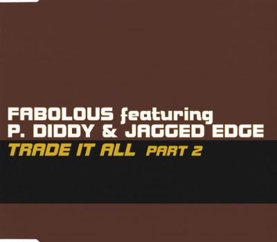 Fabolous – Trade It All Part 2 (1-Track Promo CDS) (2002) (FLAC + 320 kbps)