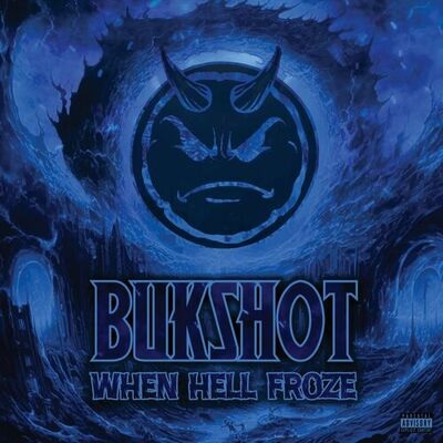 Bukshot – When Hell Froze (WEB) (2023) (320 kbps)