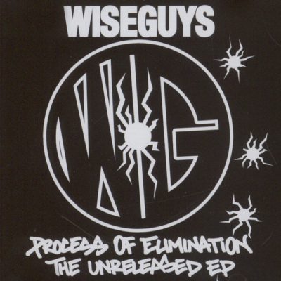 Wiseguys – Process Of Elimination: The Unreleased EP (CD) (2018) (FLAC + 320 kbps)