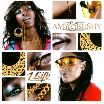 Amy & Bushy – 1 Life (CD) (2010) (FLAC + 320 kbps)