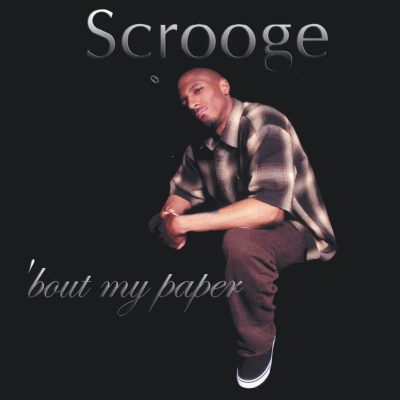 Scrooge – ‘Bout My Paper (WEB) (2001) (FLAC + 320 kbps)
