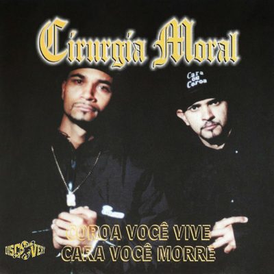 Cirurgia Moral – Coroa Voce Vive, Cara Voce Morre (CD) (2000) (FLAC + 320 kbps)