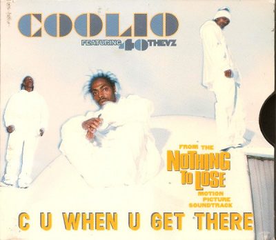 Coolio – C U When U Get There (Promo CDS) (1997) (FLAC + 320 kbps)
