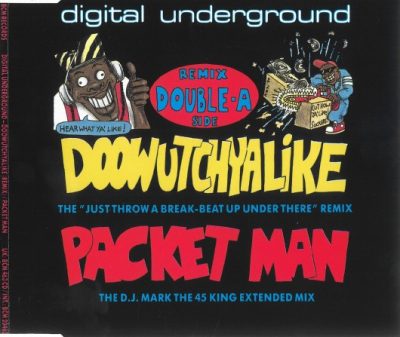 Digital Underground – Doowutchyalike (Remix) / Packet Man (EU CDM) (1990) (FLAC + 320 kbps)