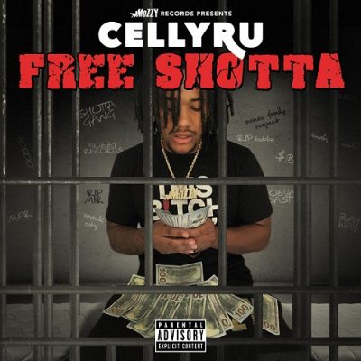 Celly Ru – Free Shotta EP (WEB) (2018) (FLAC + 320 kbps)