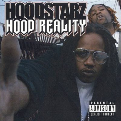 Hoodstarz – Hood Reality (CD) (2005) (FLAC + 320 kbps)