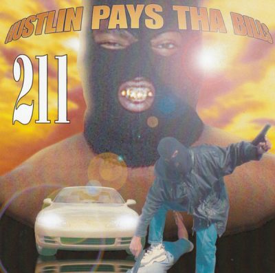 211 – Hustlin Pays Tha Bills (Remastered CD) (1996-2021) (FLAC + 320 kbps)