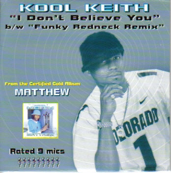 Kool Keith – I Don’t Believe You (CDM) (2000) (FLAC + 320 kbps)