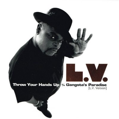 L.V. – Throw Your Hands Up / Gangsta’s Paradise (L.V. Version) (CDS) (1995) (FLAC + 320 kbps)