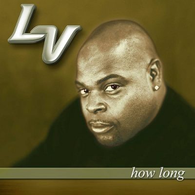 L.V. – How Long (Promo CDS) (2000) (FLAC + 320 kbps)
