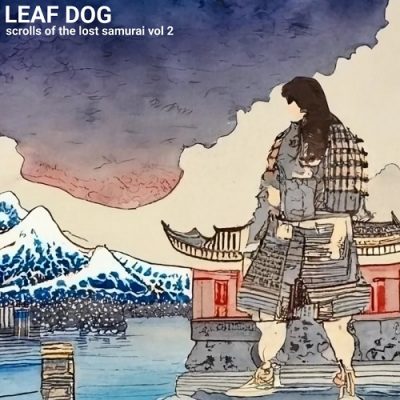 Leaf Dog – Scrolls Of The Lost Samurai Vol. 2 (WEB) (2024) (320 kbps)