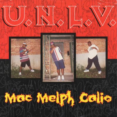 U.N.L.V. – Mac Melph Calio (Reissue CD) (1995-1998) (FLAC + 320 kbps)